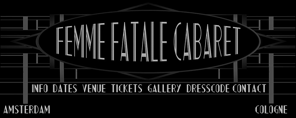 The Femme Fatale Cabaret by Boudoir Noir & Xarah von den Vielenregen